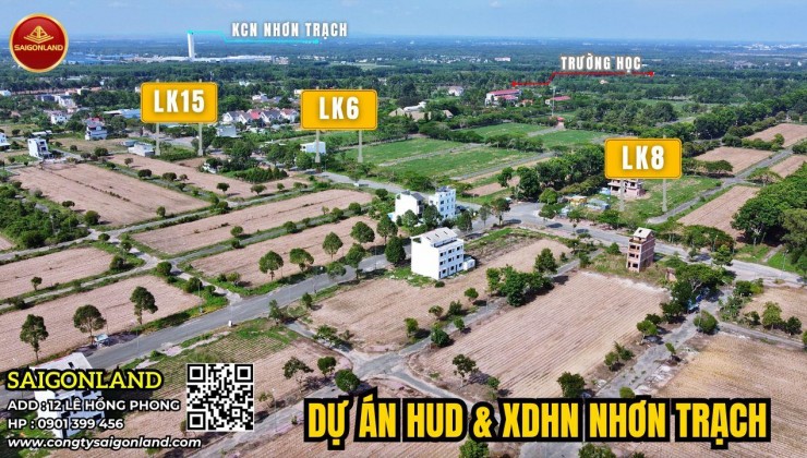 CTy Saigonland - Cần bán đất nền dự án Hud và XDHN Nhơn Trạch vị trí đẹp cho nhà đầu tư An Cư - Tích Sản